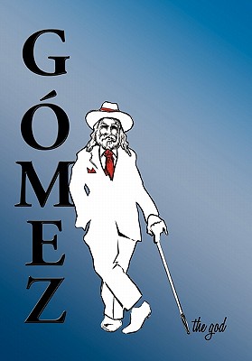 Gómez the God