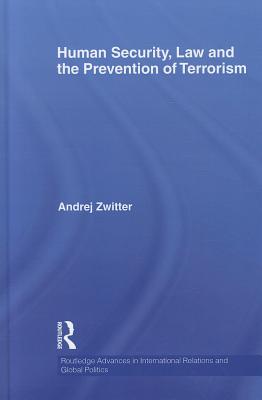 Human Security, Law and the Prevention of Terrorism