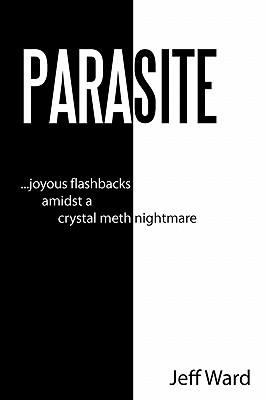 Parasite: Joyous Flashbacks Amidst a Crystal Meth Nightmare