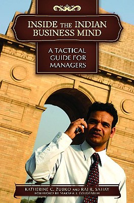 Inside the Indian Business Mind: A Tactical Guide for Managers