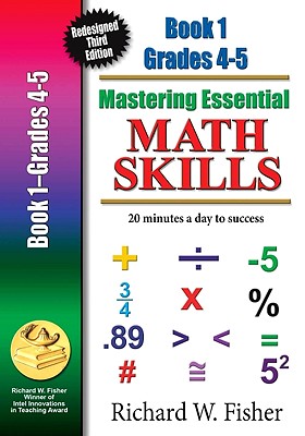 Mastering Essential Math Skills Book 1 Grades 4-5: New Redesigned Library Version
