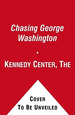 Chasing George Washington