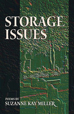 Storage Issues: Poems, 1988-2008