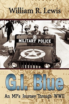 GI Blue: An MP’s Journey Through World War II