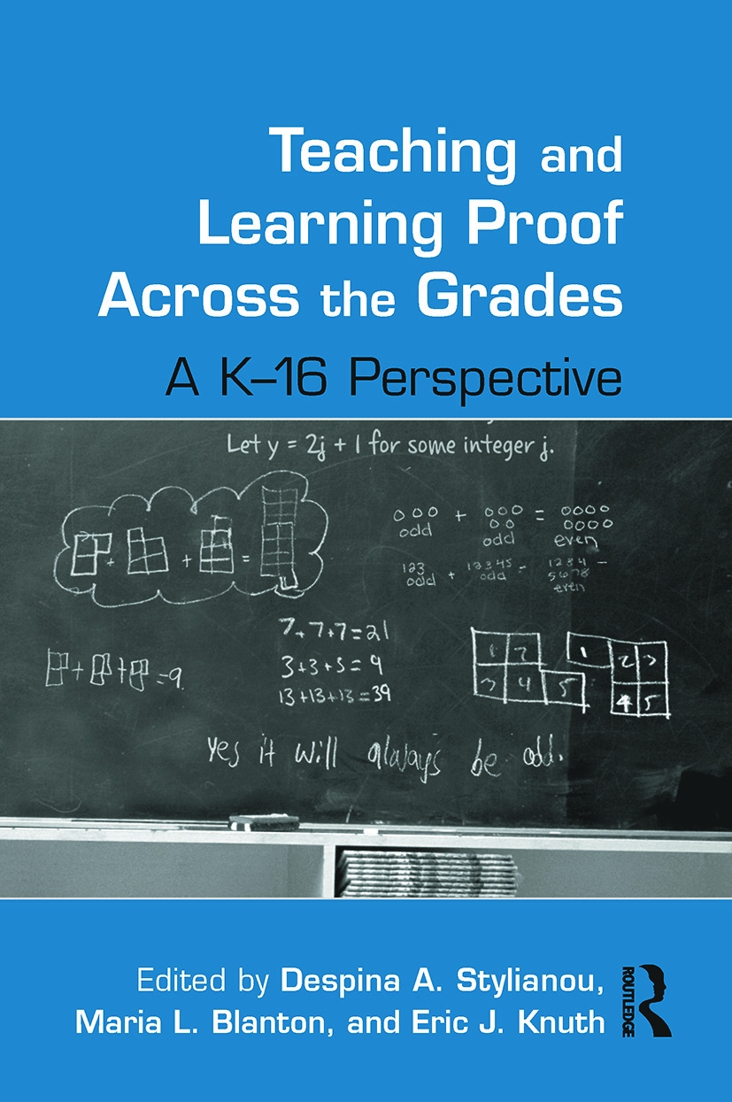 Teaching and Learning Proof Across the Grades: A K-16 Perspective