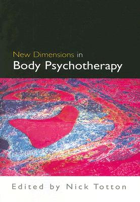 New Dimensions in Body Psychotherapy