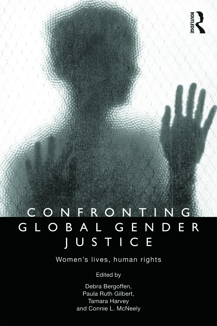 Confronting Global Gender Justice: Women’s Lives, Human Rights