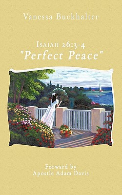 Isaiah 26:3-4 Perfect Peace