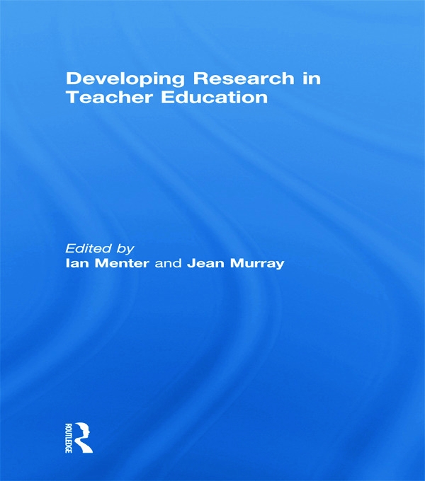 Developing Research in Teacher Education