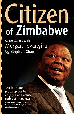 Citizen of Zimbabwe: Conversations With Morgan Tsvangirai