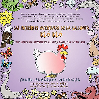 Las Increibles Aventuras de la Gallinita Klo Klo: The Incredible Adventures of Kluck Kluck, the Little Hen