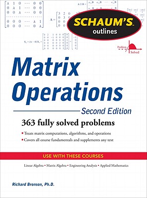 Shaum’s Outlines of Matrix Operations