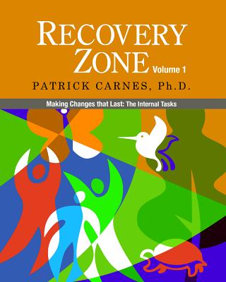 Recovery Zone, Volume 1: Making Changes That Last: The Internal Tasks