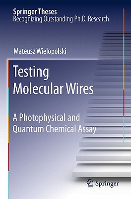 Testing Molecular Wires: A Photophysical and Quantum Chemical Assay