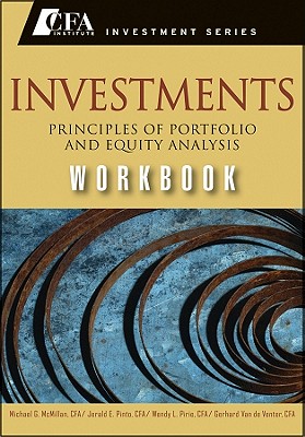 Investments Workbook: Principles of Portfolio and Equity Analysis