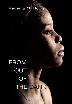 From Out of the Dark