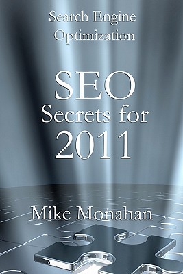 Search Engine Optimization: SEO Secrets for 2011