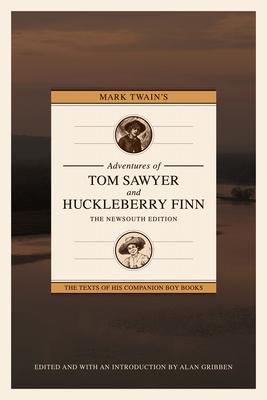 Mark Twain’s The Adventures of Tom Sawyer and Huckleberry Finn: The Newsouth Edition