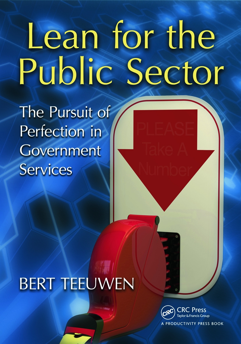 Lean for the Public Sector: The Pursuit of Perfection in Government Services