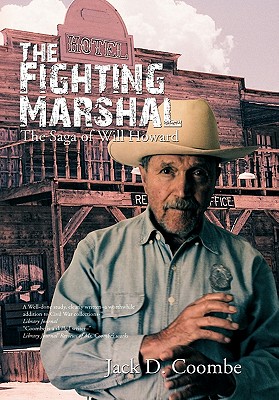 The Fighting Marshal: The Saga of Will Howard