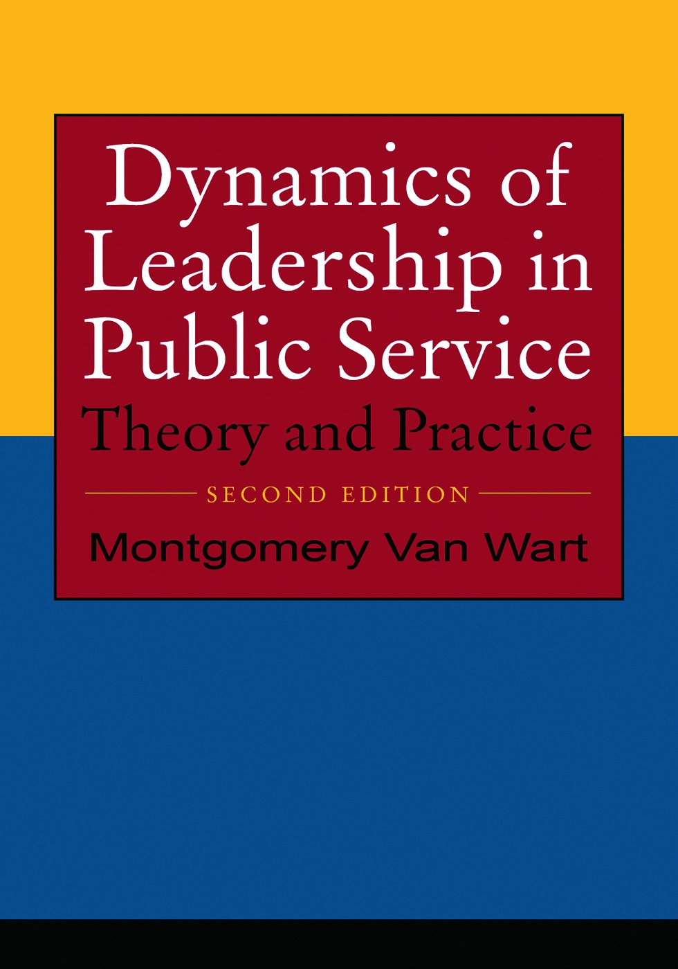 Dynamics of Leadership in Public Service: Theory and Practice