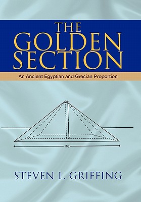 The Golden Section: An Ancient Egyptian and Grecian Proportion