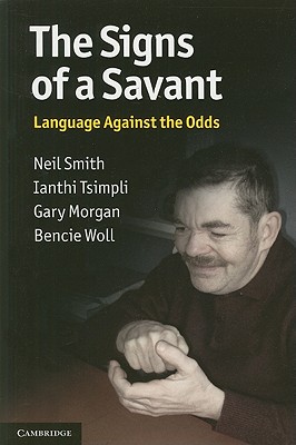 The Signs of a Savant: Language Against the Odds