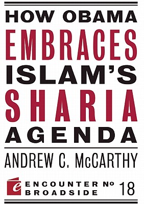 How Obama Embraces Islam’s Sharia Agenda