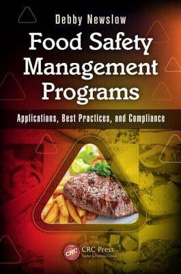 Food Safety Management Programs: Applications, Best Practices, and Compliance