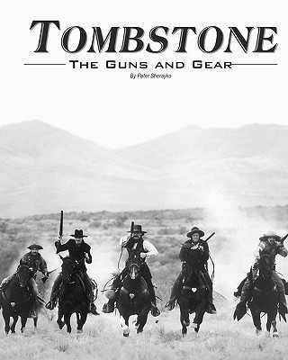 Tombstone: The Guns and Gear