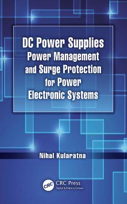 DC Power Supplies: Power Management and Surge Protection for Power Electronic Systems