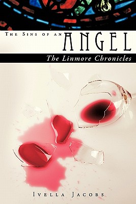 The Sins of an Angel: The Linmore Chronicles