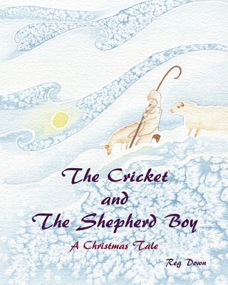 The Cricket and the Shepherd Boy: A Christmas Tale