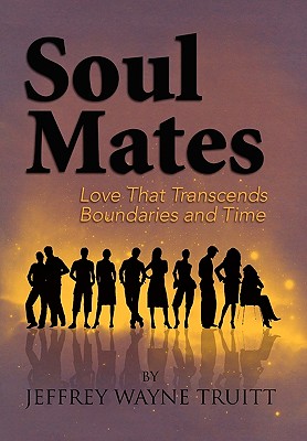 Soul Mates: Love That Transcends Boundaries and Time