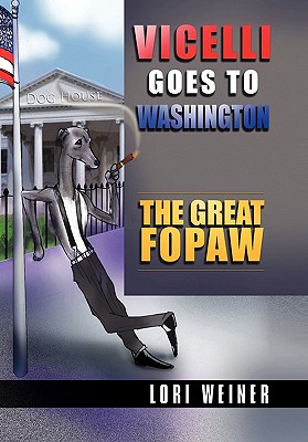 Vicelli Goes to Washington: The Great Fopaw