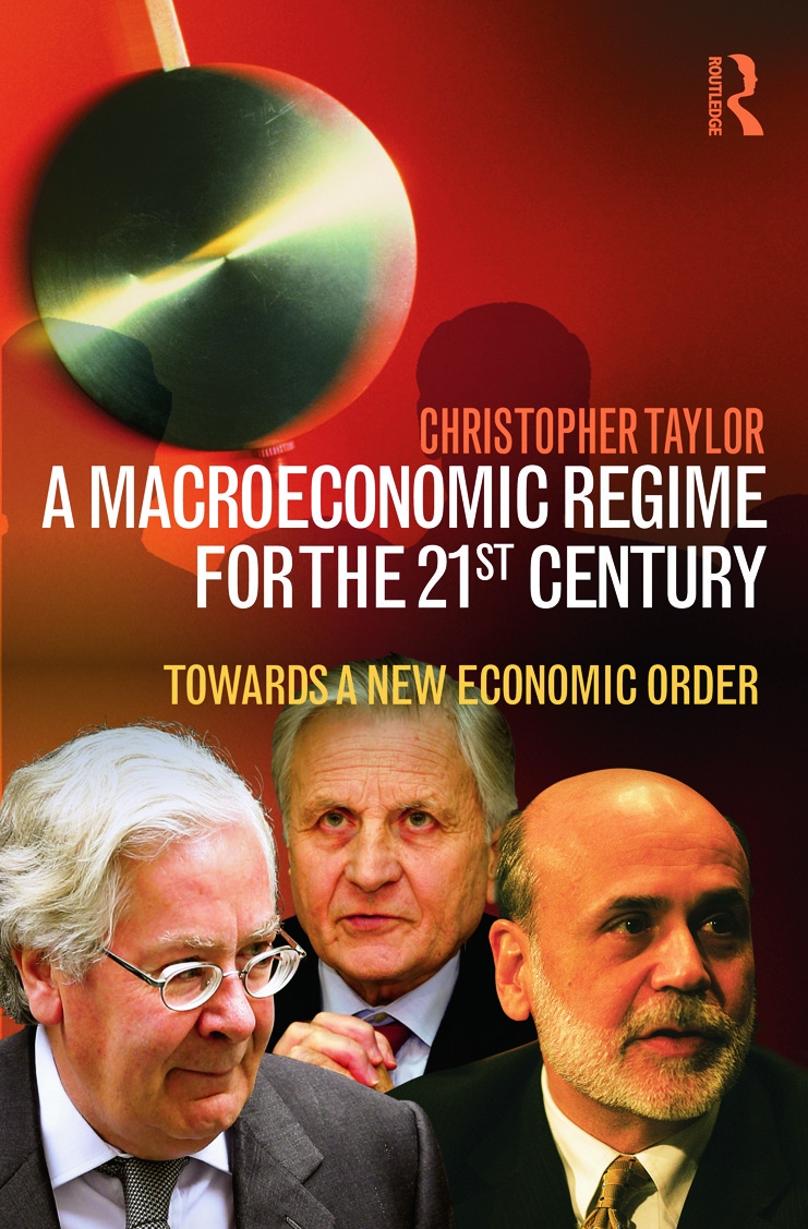 A Macroeconomic Regime for the 21st Century: Towards a New Economic Order