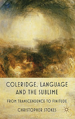 Coleridge, Language and the Sublime: From Transcendence to Finitude