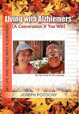 Living With Alzhiemers’: A Conversation If You Will