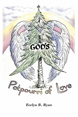 God’s Potpourri of Love