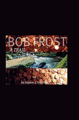 Bob Frost: A Trail of Pennies