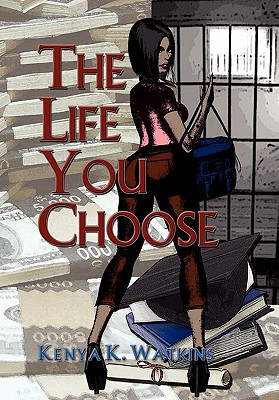 The Life You Choose