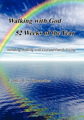 Walking With God 52 Weeks of the Year: Including Walking With God and Family Living