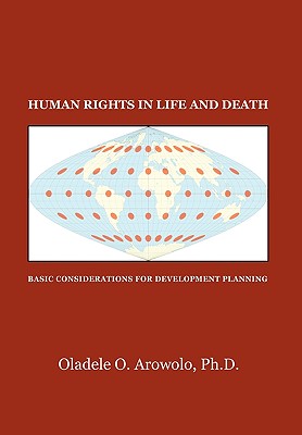 Human Rights in Life and Death: Basic Considerations for Development Planning