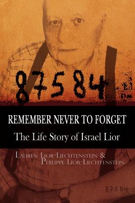 Remember Never to Forget: The Story of Israel Lior