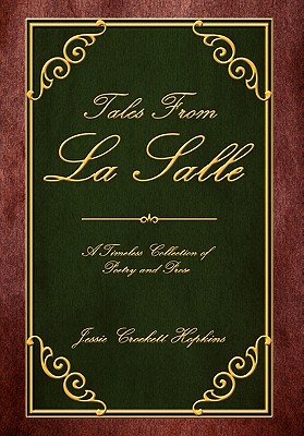 Tales from La Salle: A Timeless Collection of Poetry and Prose