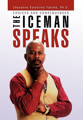 The Iceman Speaks: Choices and Consequences