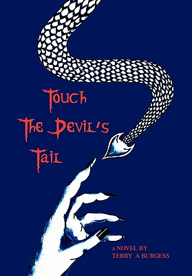 Touch the Devil’s Tail