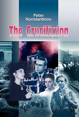 The Crucifixion: A Novel of the Blue Amethyst Trilogy