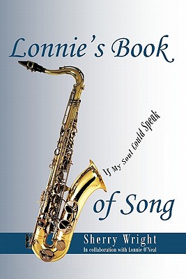 Lonnie’s Book of Song: If My Soul Could Speak