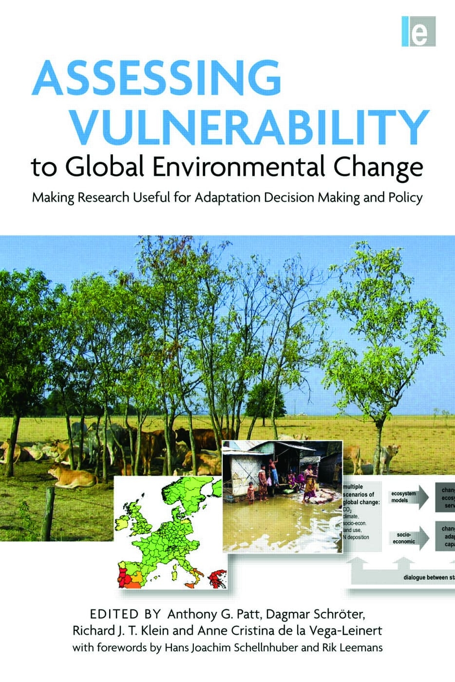 Assessing Vulnerability to Global Environmental Change: Making Research Useful for Adaptation Decision Making and Policy